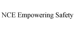 NCE EMPOWERING SAFETY trademark