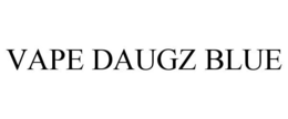 VAPE DAUGZ BLUE trademark