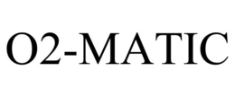 O2-MATIC trademark