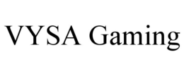 VYSA GAMING trademark