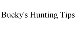 BUCKY'S HUNTING TIPS trademark