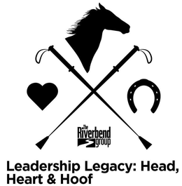 LEADERSHIP LEGACY: HEAD, HEART & HOOF THE RIVERBEND GROUP trademark