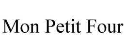 MON PETIT FOUR trademark