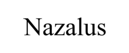 NAZALUS trademark