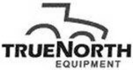 TRUENORTH EQUIPMENT trademark