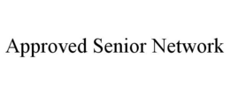 APPROVED SENIOR NETWORK trademark