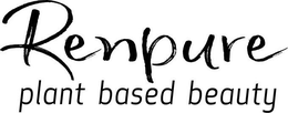 RENPURE PLANT BASED BEAUTY trademark