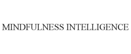 MINDFULNESS INTELLIGENCE trademark
