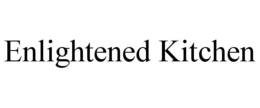 ENLIGHTENED KITCHEN trademark