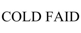COLD FAID trademark