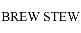 BREW STEW trademark