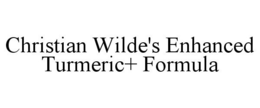 CHRISTIAN WILDE'S ENHANCED TURMERIC+ FORMULA trademark