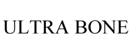 ULTRA BONE trademark