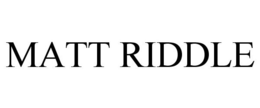 MATT RIDDLE trademark