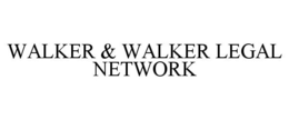 WALKER & WALKER LEGAL NETWORK trademark