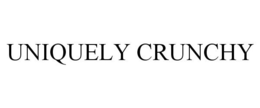 UNIQUELY CRUNCHY trademark