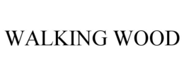 WALKING WOOD trademark