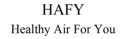HAFY HEALTHY AIR FOR YOU trademark