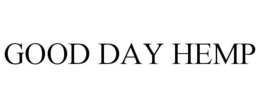 GOOD DAY HEMP trademark