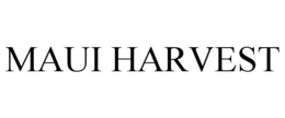 MAUI HARVEST trademark