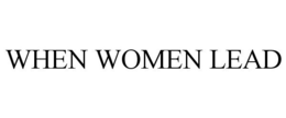 WHEN WOMEN LEAD trademark