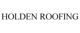 HOLDEN ROOFING trademark