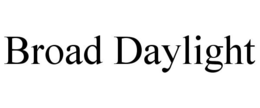 BROAD DAYLIGHT trademark