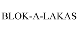 BLOK-A-LAKAS trademark