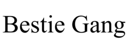 BESTIE GANG trademark