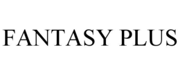 FANTASY PLUS trademark