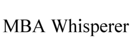 MBA WHISPERER trademark
