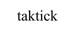 TAKTICK trademark