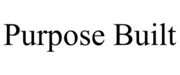 PURPOSE BUILT trademark