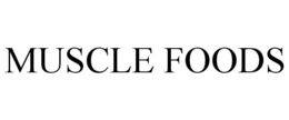 MUSCLE FOODS trademark