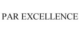 PAR EXCELLENCE trademark