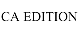 CA EDITION trademark