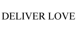 DELIVER LOVE trademark