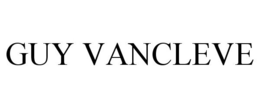 GUY VANCLEVE trademark