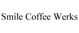 SMILE COFFEE WERKS trademark
