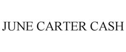 JUNE CARTER CASH trademark