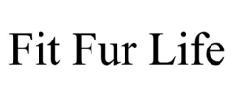 FIT FUR LIFE trademark