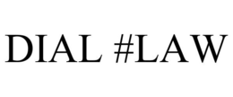 DIAL #LAW trademark