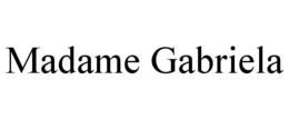 MADAME GABRIELA trademark