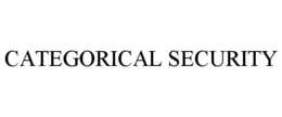 CATEGORICAL SECURITY trademark