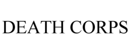 DEATH CORPS trademark