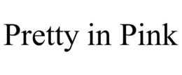 PRETTY IN PINK trademark
