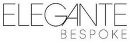 ELEGANTE BESPOKE trademark
