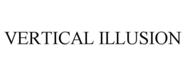 VERTICAL ILLUSION trademark