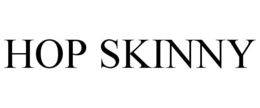 HOP SKINNY trademark