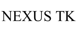 NEXUS TK trademark